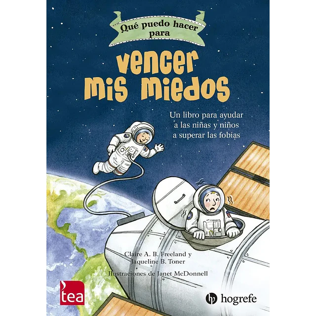Qué puedo hacer para... Vencer mis miedos