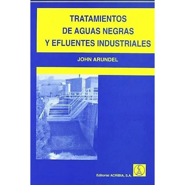 Tratamiento de aguas negras y efluentes industriales