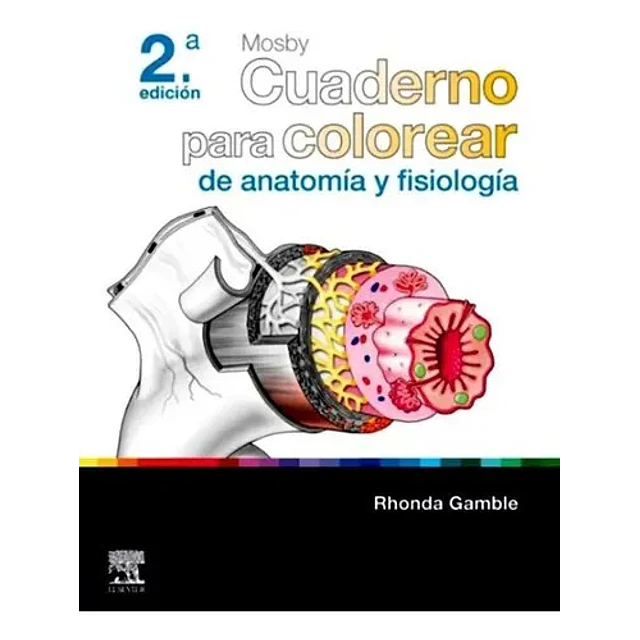 Mosby. Cuaderno para colorear de anatomía y fisiología