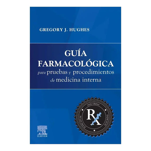 Guía farmacológica para pruebas y procedimientos de Medicina Interna