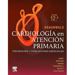 Braunwald. Cardiología en atención primaria