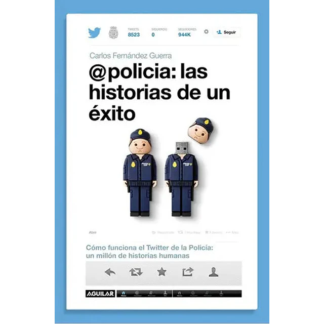 @policia: las historias de un éxito