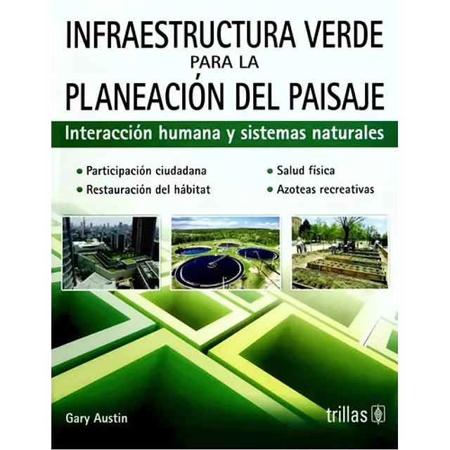 Infraestructura Verde para la Planeación del Paisaje