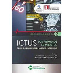 ICTUS Los primeros 60 minutos. Tomando decisiones en la sala de urgencias