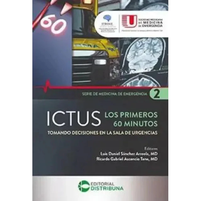 ICTUS Los primeros 60 minutos. Tomando decisiones en la sala de urgencias