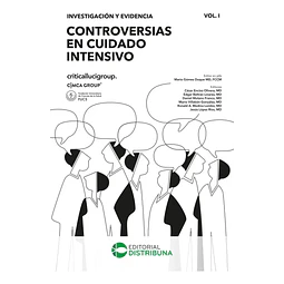 Investigación y evidencia  Vol I. Controversias en cuidado intensivo