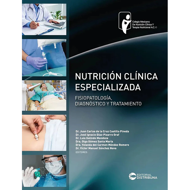 Nutrición clínica especializada. Fisiopatología, diagnóstico y tratamiento