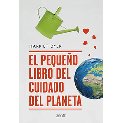 El pequeño libro del cuidado del planeta
