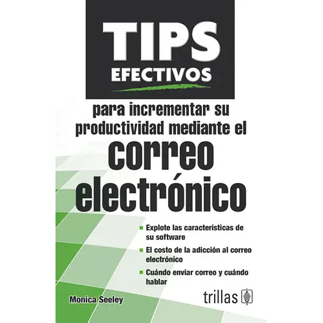 TIPS efectivos para incrementar su productividad mediante el correo electrónico
