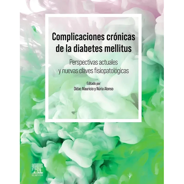 Complicaciones crónicas de la diabetes mellitus