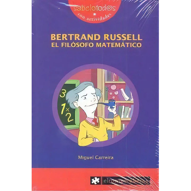 Bertrand Russell el filósofo matemático