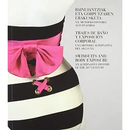 Trajes de baño y esposición corporal.