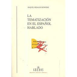 La tematización en el Español hablado