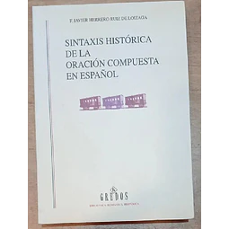 Sintaxis histórica de la oración compuesta en Español