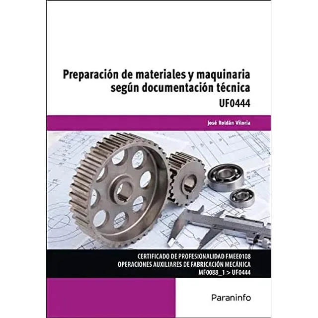 Preparación de materiales y maquinaria según documentación técnica