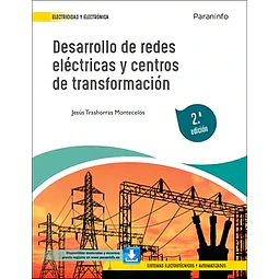Desarrollo de redes eléctricas y centros de transformación