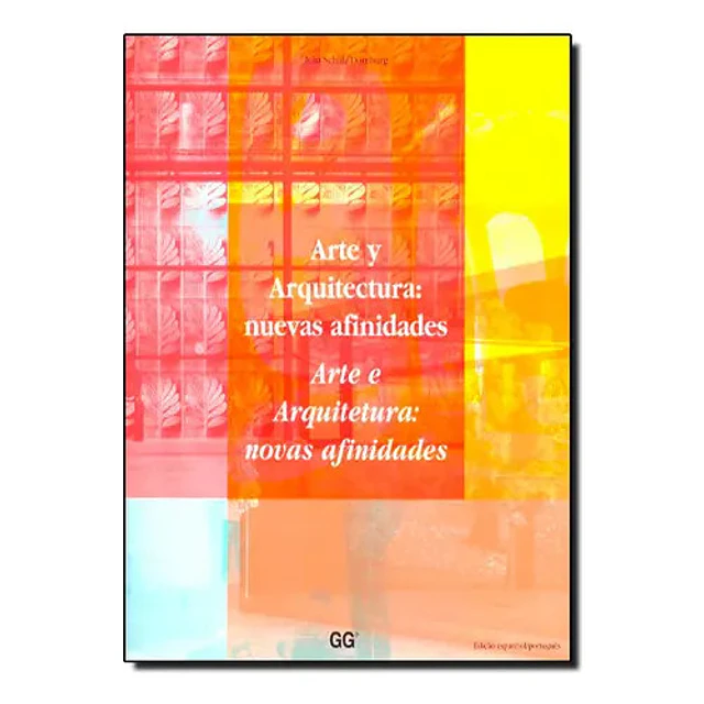 Arte y Arquitectura: nuevas afinidades