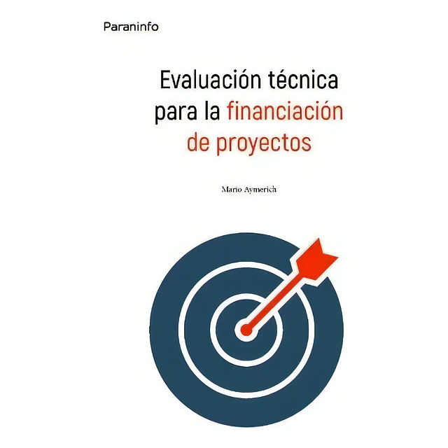 Evaluación técnica para la financiación de proyectos
