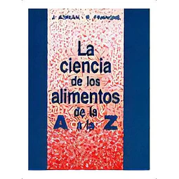 La ciencia de los alimentos de la A a la Z