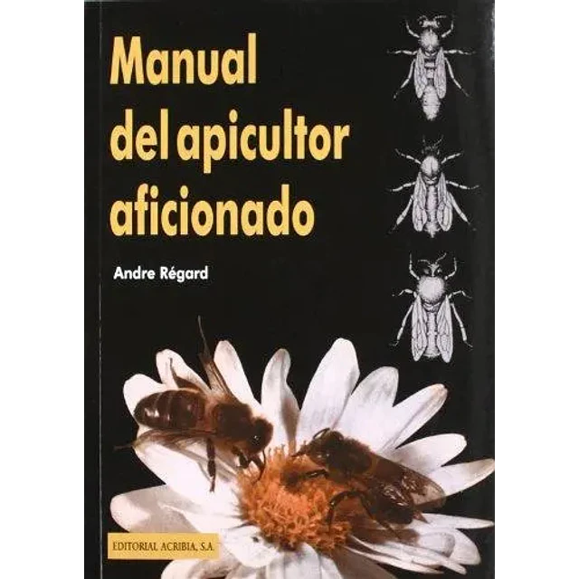 Manual del apicultor aficionado