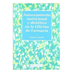Asesoramiento nutricional y dietetico en la oficina de farmacia