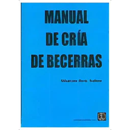 Manual de cría de becerras