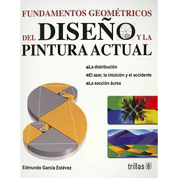Fundamentos Geométricos del Diseño y la Pintura Actual