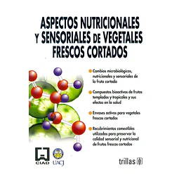 Aspectos Nutricionales y Sensores de vegetales frescos cortados