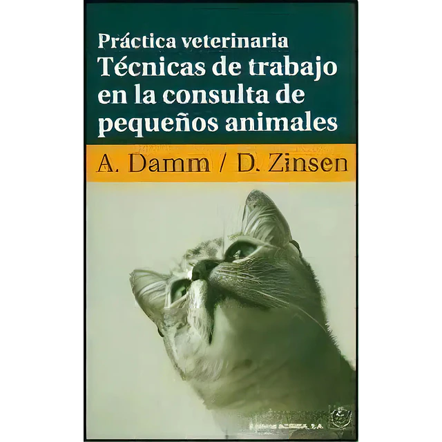Técnicas de trabajo en la consulta de pequeños animales