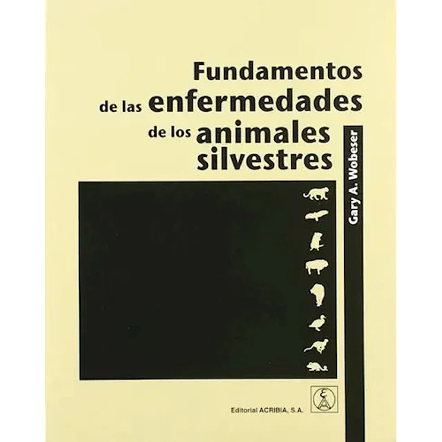 Fundamentos de las Enfermedades de los Animales Silvestres