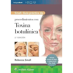 Small Guía práctica de procedimientos con Toxina botulínica