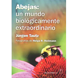 Abejas: un mundo biológicamente extraordinario