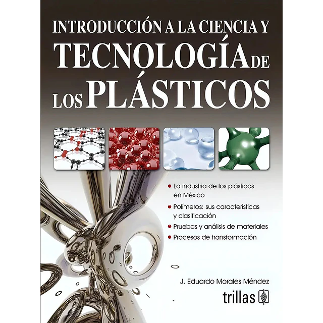Introducción a la ciencia y Tecnología de los Plásticos