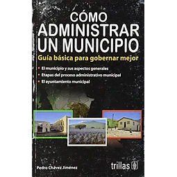 Cómo Administrar un Municipio