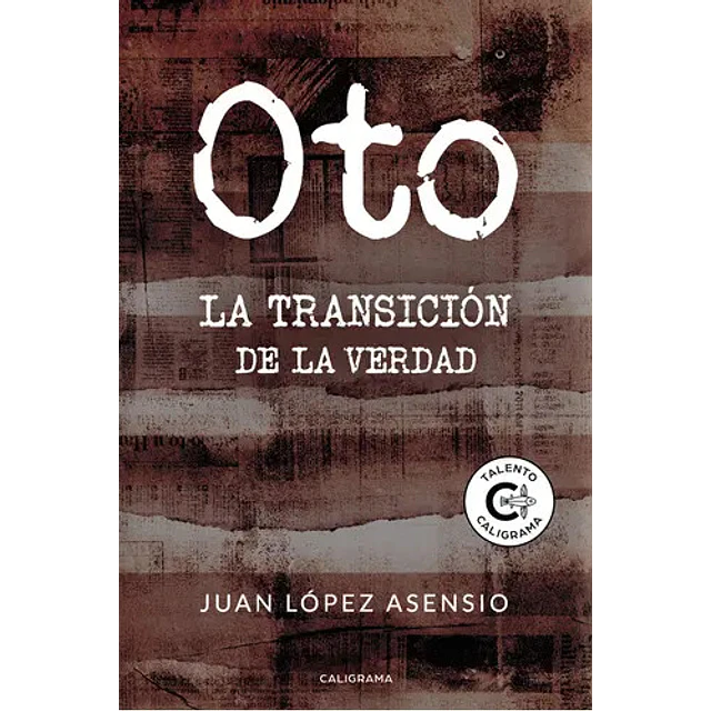 Oto. La transición de la verdad