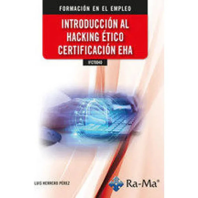 (IFCT0040) Introducción al Hacking Ético Certificación EHA
