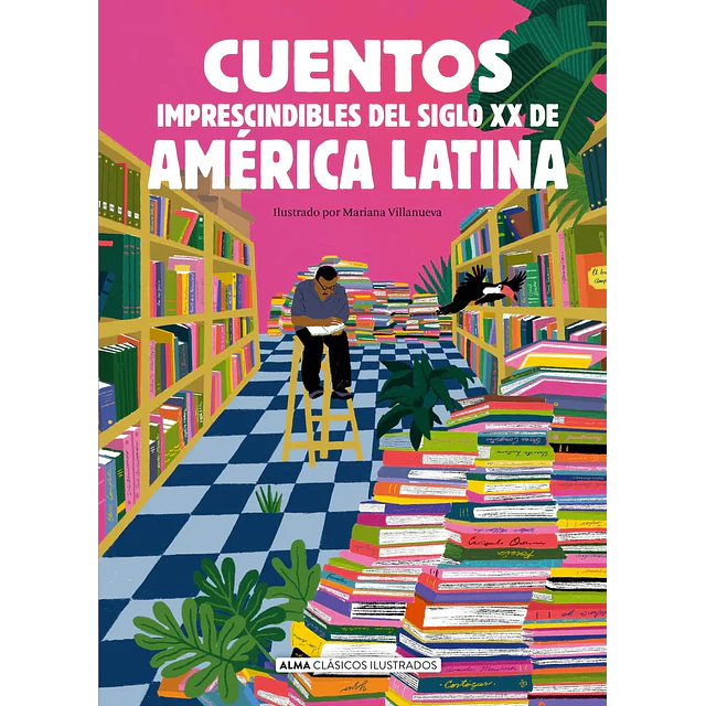 Cuentos imprescindibles del siglo XX de América Latina