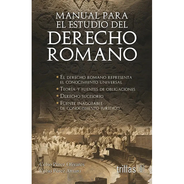Manual para el estudio del Derecho Romano