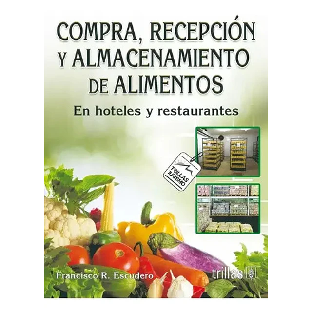 Compra, recepción y almacenamiento de alimentos