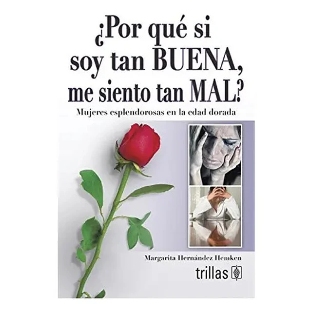 ¿ Por qué si soy tan Buena me siento tan Mal ?