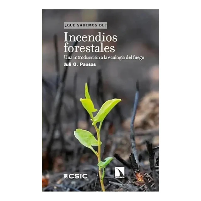 Incendios forestales Una introducción a la ecología del fuego