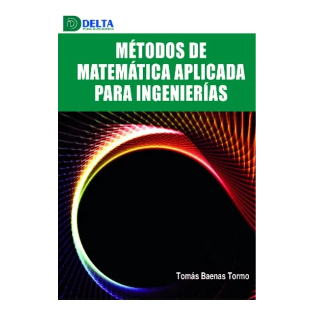 Métodos de matemática aplicada para ingenierías