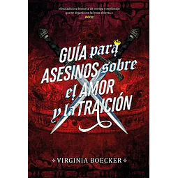 Guía para asesinos sobre el amor y la traición