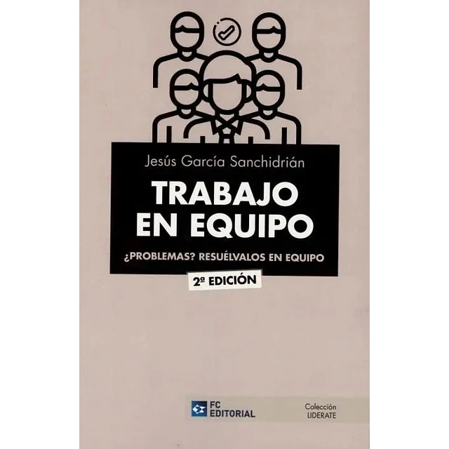 Trabajo en equipo ¿Problemas? Resuelvalos en equipo