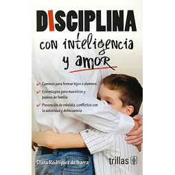 Disciplina con inteligencia y amor