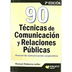 90 Técnicas de comunicación y relaciones públicas