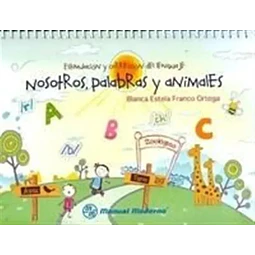 Nosotros, Palabras y Animales