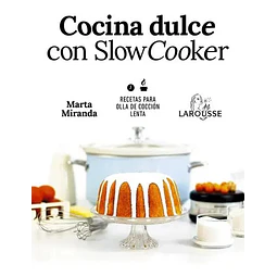 Cocina Dulce con Slow Cooker