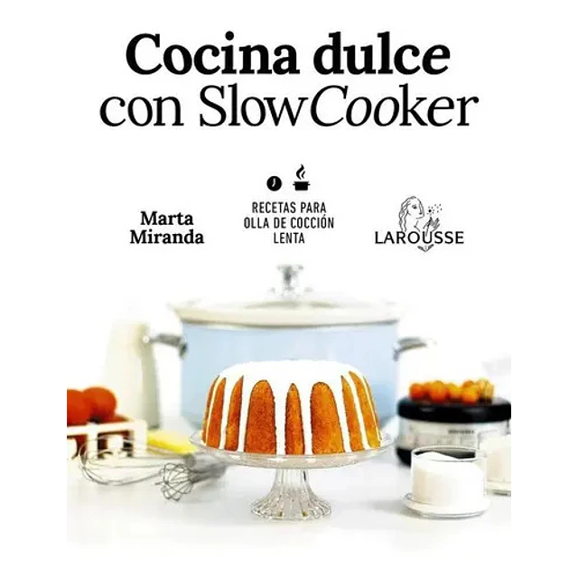 Cocina Dulce con Slow Cooker