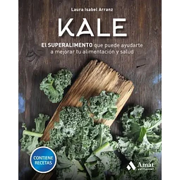 Kale el superalimento que puede ayudarte a mejorar tu alimentación y salud